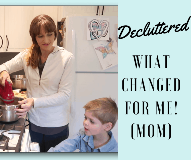 declutter what changed for mom