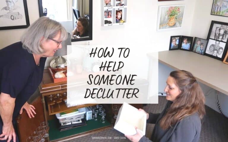 HOW TO HELP SOMEONE DECLUTTER