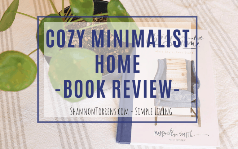 The Cozy Minimalist Home Book Review - Shannon Torrens
