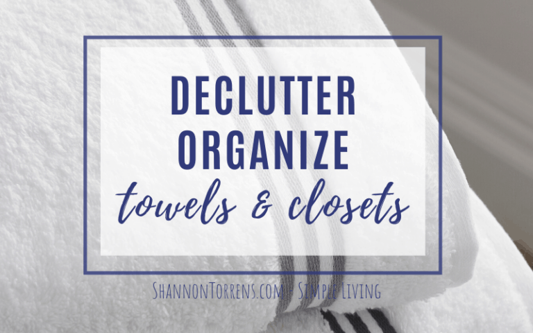 declutter and organize towels and closets