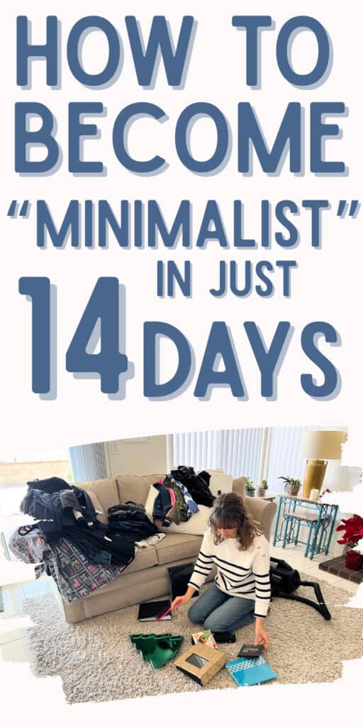 HOW TO BECOME MINIMALIST IN JUST 14 DAYS