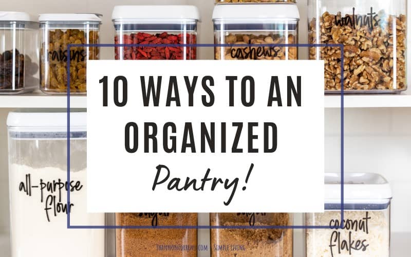 How to organize deep pantry shelves: 10 ways to organize pantry shelves