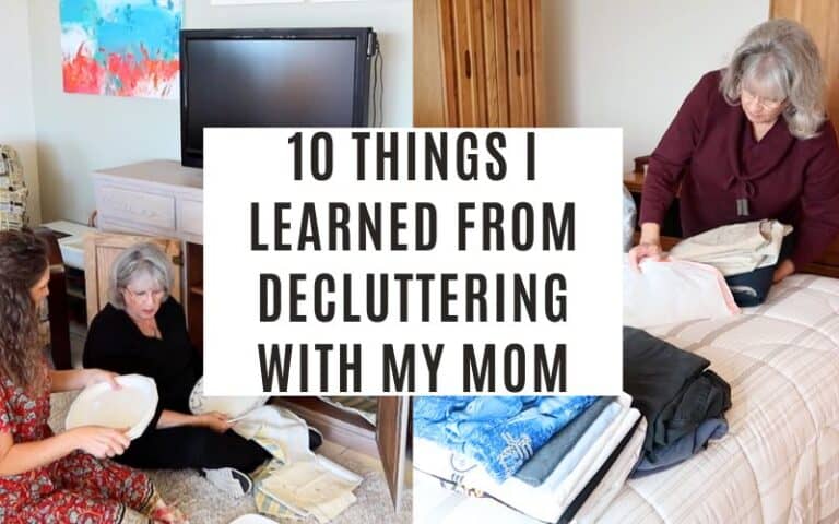 10 things I learned from decluttering with my mom