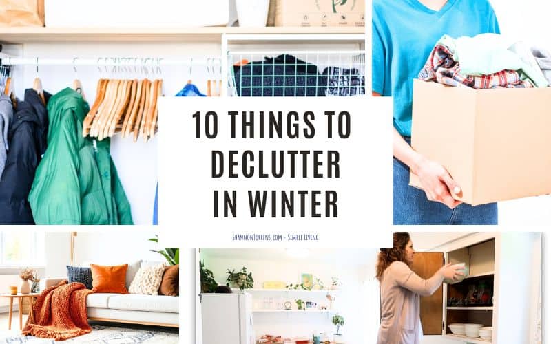 10 things to declutter in winter