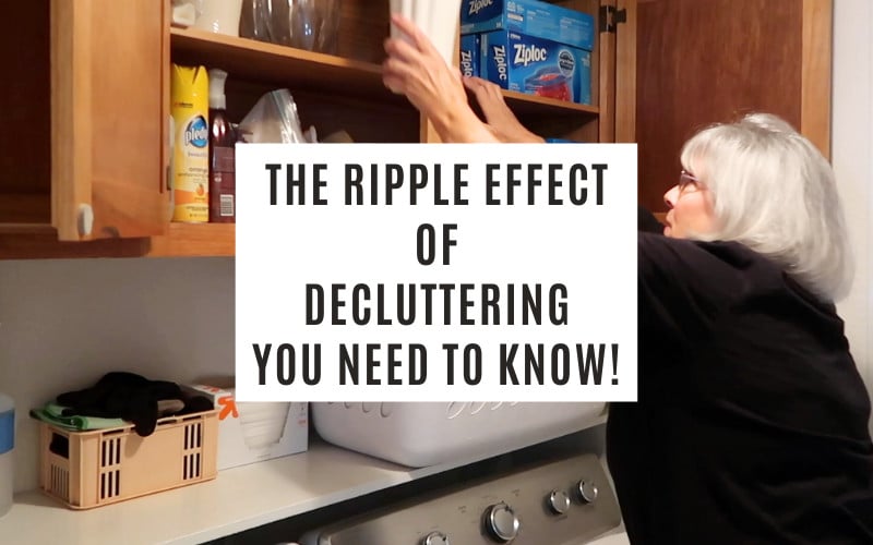 the ripple effect of decluttering