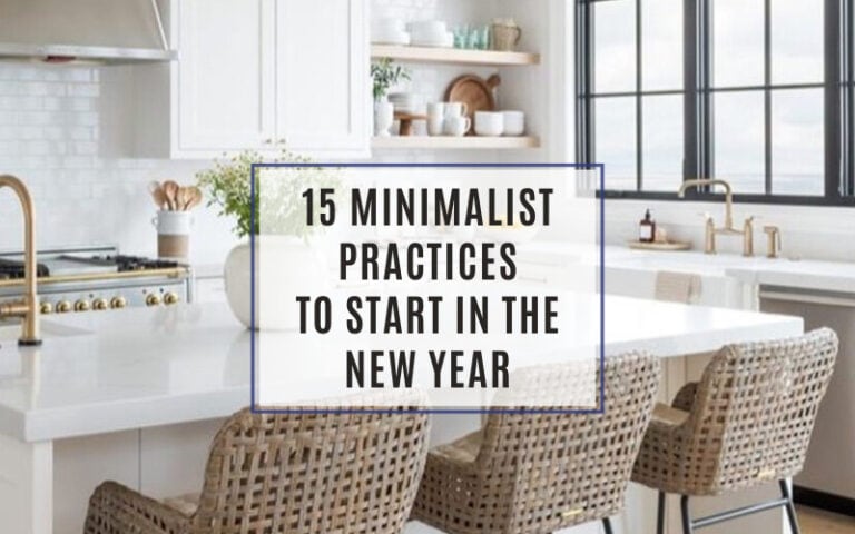 15 Minimalist Practices to start in the new year