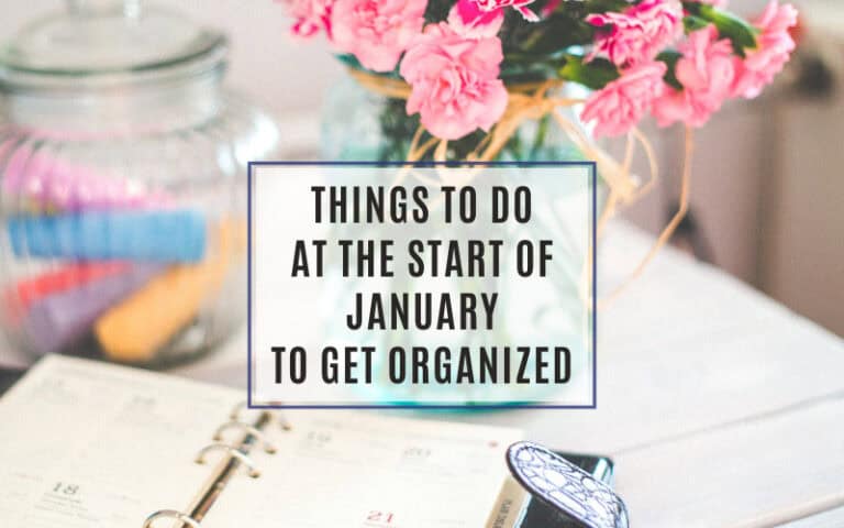 Things to do at the start of january to get organized