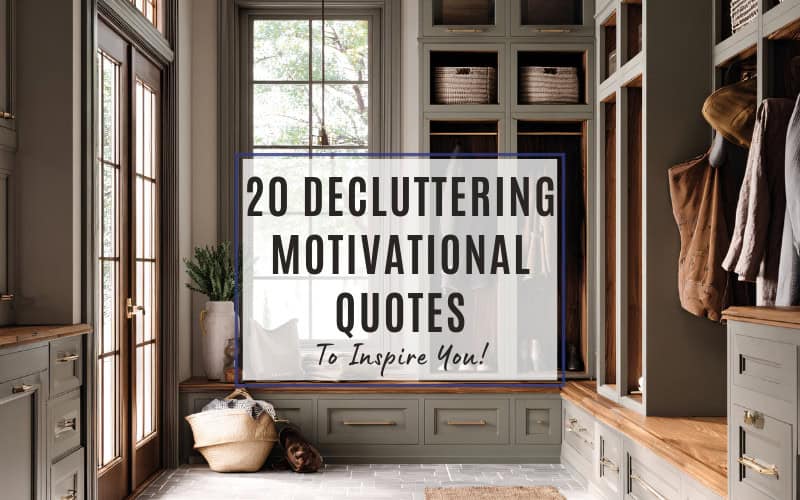20 decluttering motivational quotes