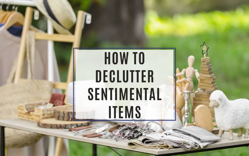 how to declutter sentimental items