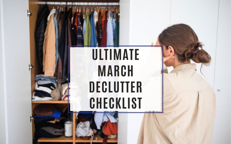 ULTIMATE March DECLUTTER CHECKLIST