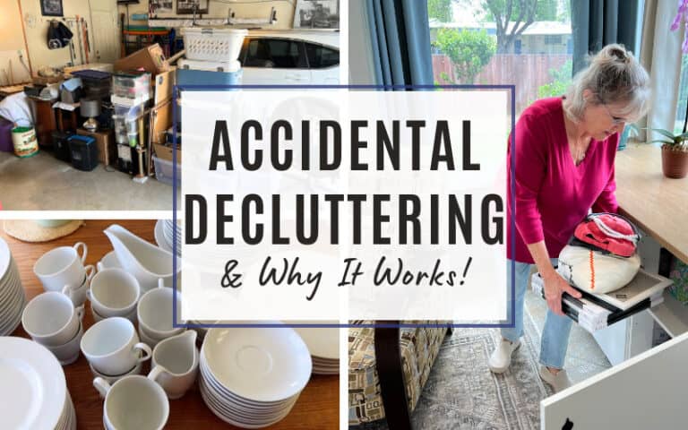 Accidental decluttering