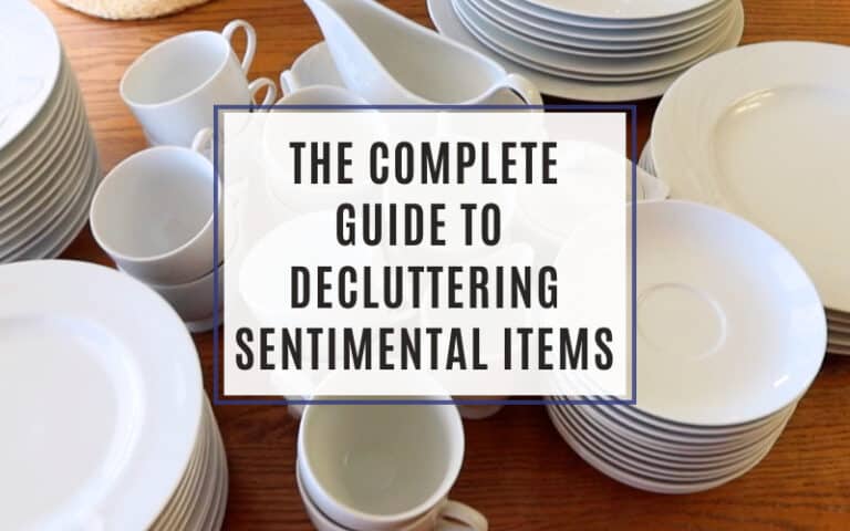 The Complete Guide To Decluttering sentimental items