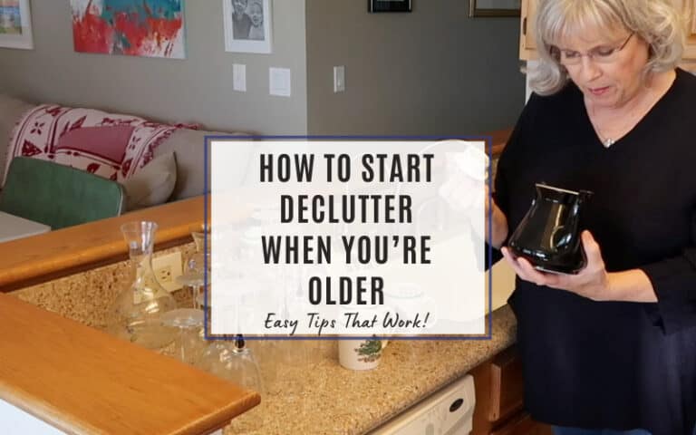how to start decluttering when you're older copy